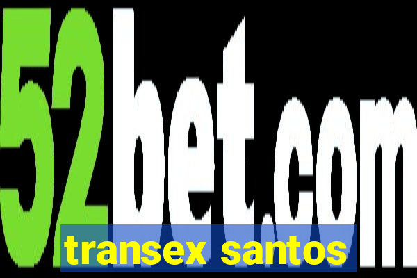 transex santos